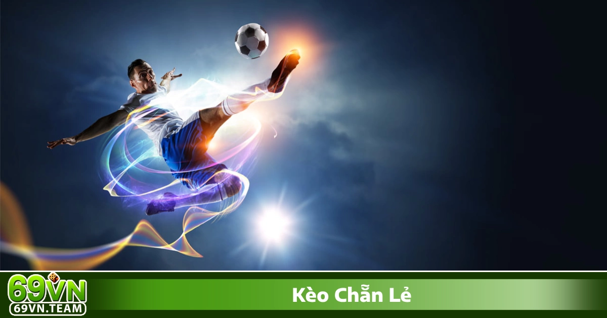 Cách đặt cược kèo chẵn lẻ để có cơ hội thắng lớn
