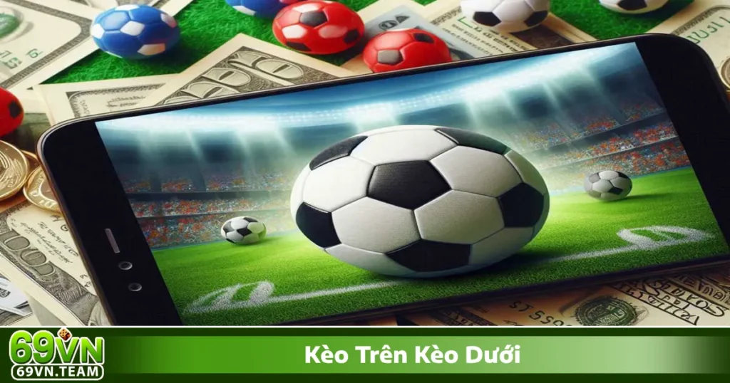 Khi nào đội cửa trên có lợi thế thắng kèo?