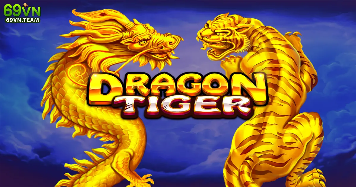 Cách chơi Rồng Hổ 69VN giúp nâng cao tỷ lệ thắng